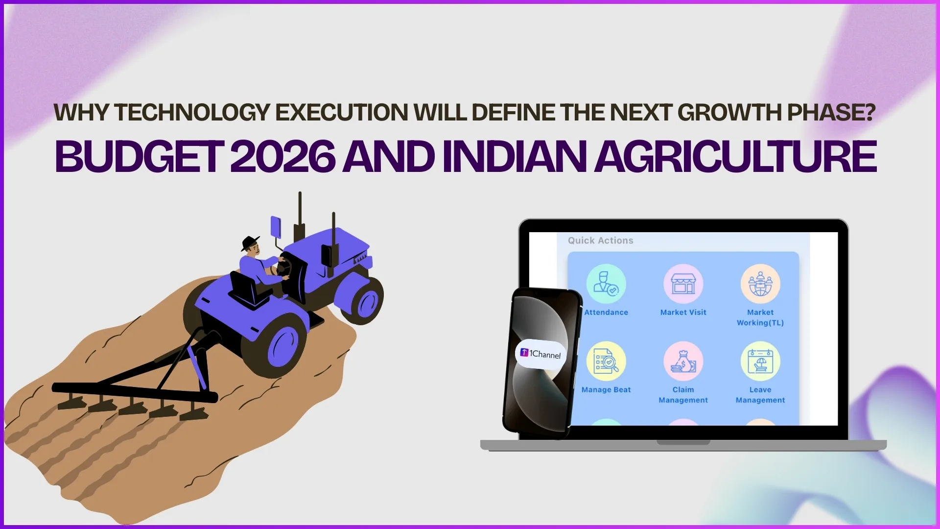 Budget 2026 and Indian Agriculture: Why Technology Execution Will Define the Next Growth Phase