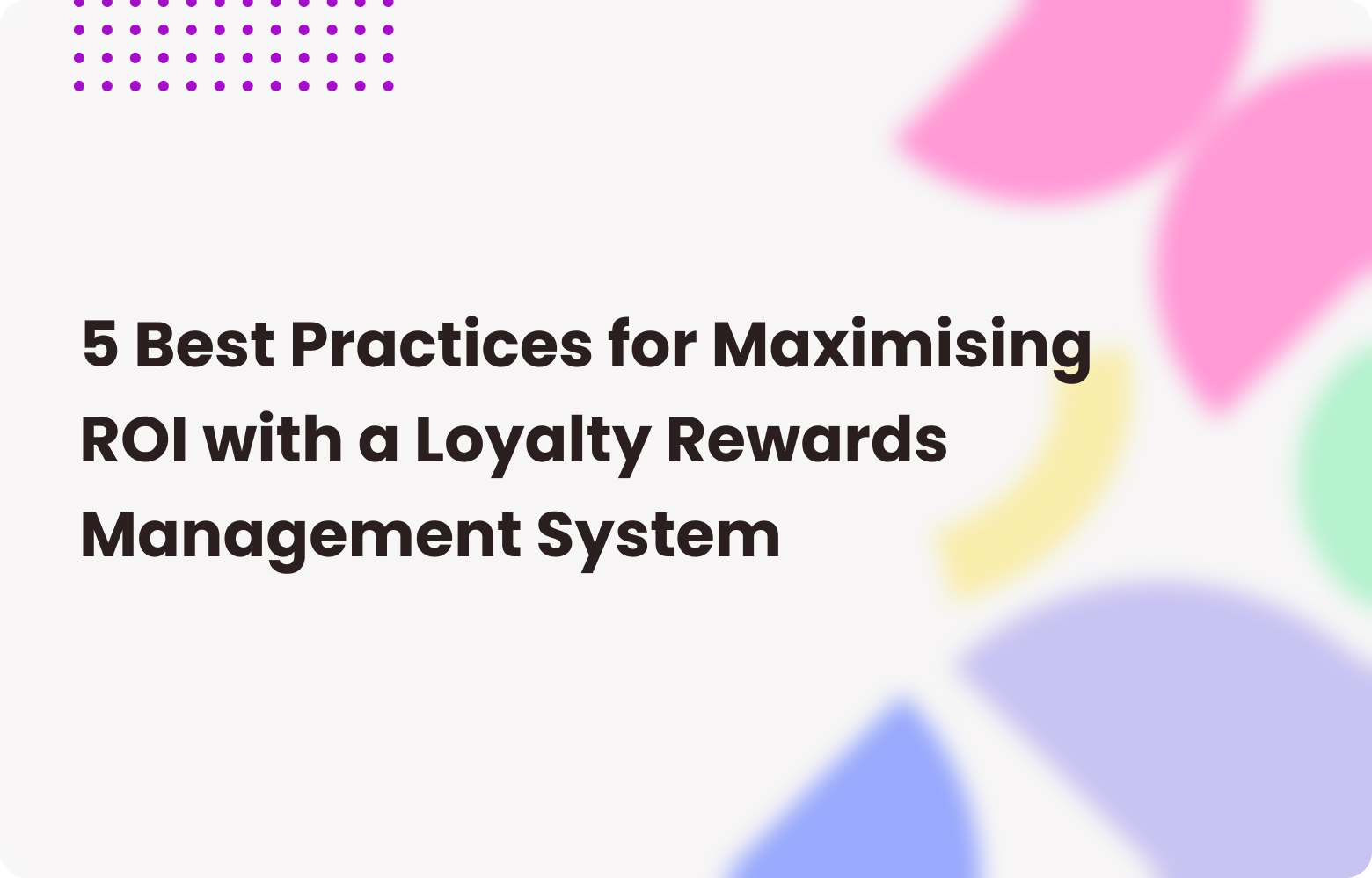 Top 5 Strategies to Boost ROI Using Loyalty Program Software