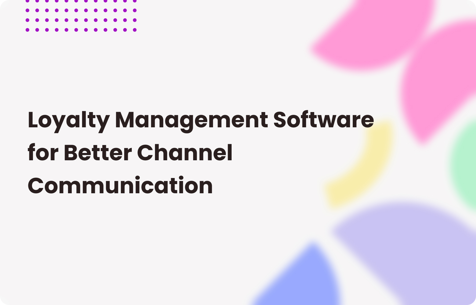 5 Key Benefits of Loyalty Management Software for Retail Businesses