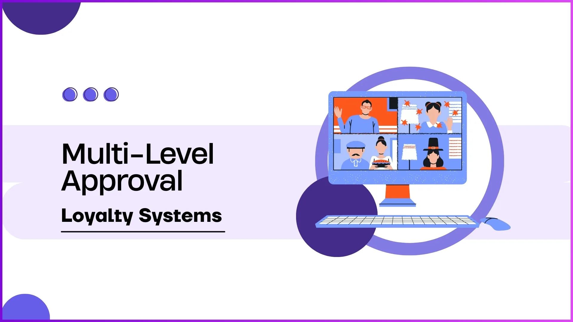 Multi-Level Approval in Loyalty Systems